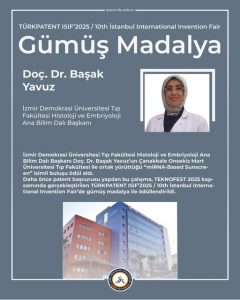 İzmir Demokrasi Üniversitesi Tıp Fakültesi Histoloji ve Embriyoloji Ana Bilim Dalı Başkanı Doç. Dr. Başak Yavuz’un Çanakkale Onsekiz Mart Üniversitesi Tıp Fakültesi ile ortak yürüttüğü “miRNA-Based Sunscreen” isimli buluşu ödül aldı.