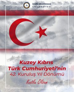 Kuzey Kıbrıs Türk Cumhuriyeti’nin 42. Kuruluş Yıl Dönümü Kutlu Olsun